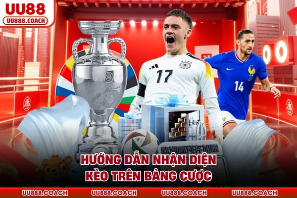 Hướng dẫn nhận diện kèo trên bảng cược